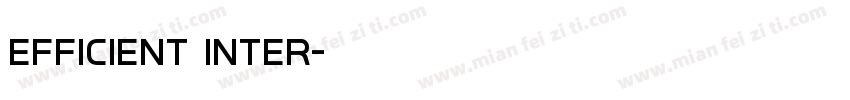 Efficient inter字体转换